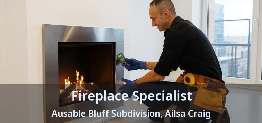 Fireplace Specialist Ausable Bluff Subdivision, Ailsa Craig - ON Fireplace Specialist Ausable Bluff Subdivision, Ailsa Craig - ON