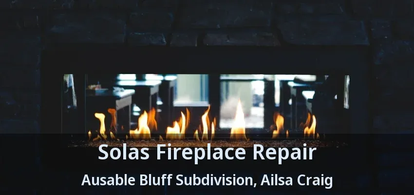 Solas Fireplace Repair Ausable Bluff Subdivision, Ailsa Craig - ON Solas Fireplace Repair Ausable Bluff Subdivision, Ailsa Craig - ON